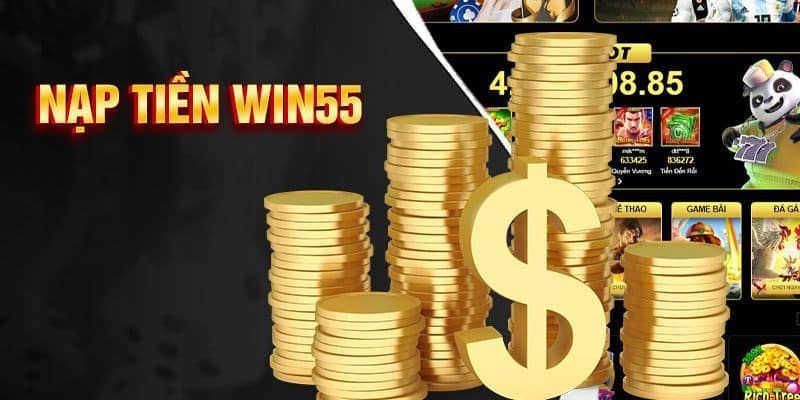 Các câu hỏi có liên quan đến quy trình nạp tiền Win55