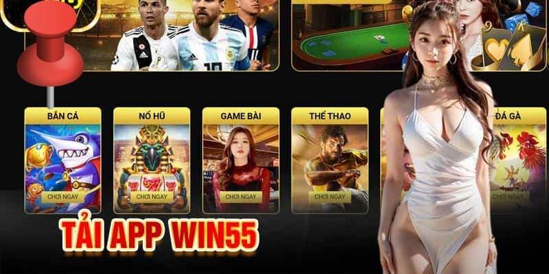 Một số câu hỏi liên quan đến quy trình tải app Win55